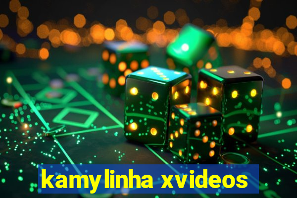 kamylinha xvideos